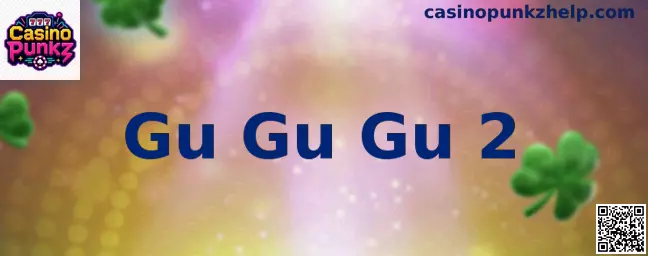 Gu Gu Gu 2 Interfaz Oficial