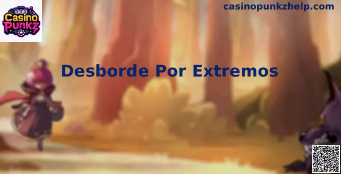 Desborde Por Extremos Casino Punkz