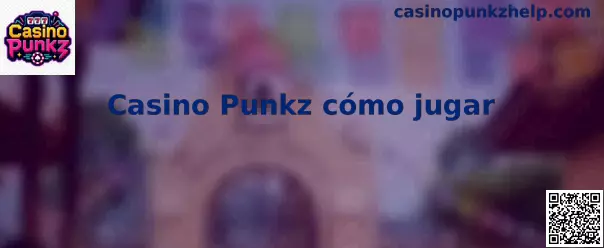 Introducción visual sobre Casino Punkz cómo jugar