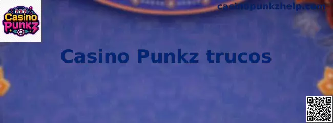 Información introductoria sobre Casino Punkz trucos